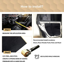 Load image into Gallery viewer, a collage of instructions and pictures of a car with text: &#39;How to install? Step MEASURE THE APPLICATION AREA Recommended Install Locations: Doors, Floor, Firewall, Trunk, Roof, and Hood Step2 CUT, PEEL, AND STICK. USE GLOVES WHILE HANDLING CREATE A STRONG BOND BY ADDING PRESSURE WITH A HAND ROLLER&#39;
